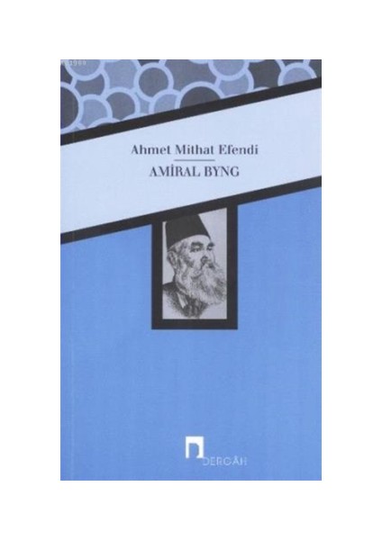 Amiral Byng - Ahmet Mithat Efendi