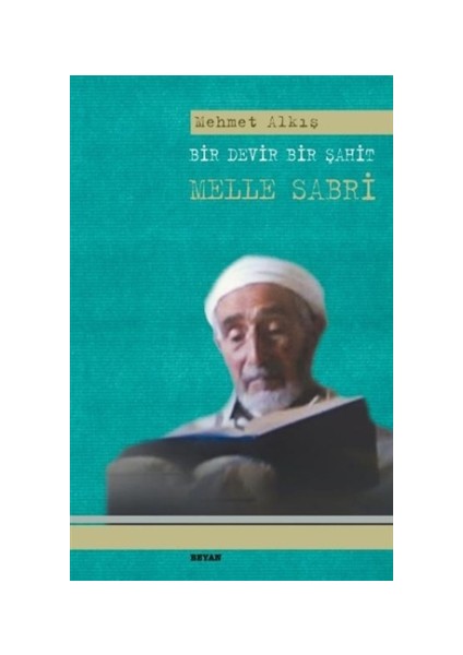 Bir Devir Bir Şahit Melle Sabri