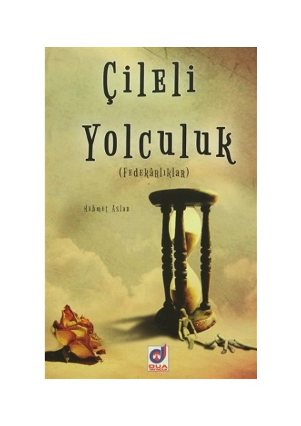 Çileli Yolculuk