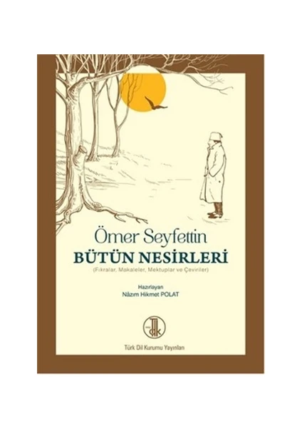 Ömer Seyfettin Bütün Nesirleri