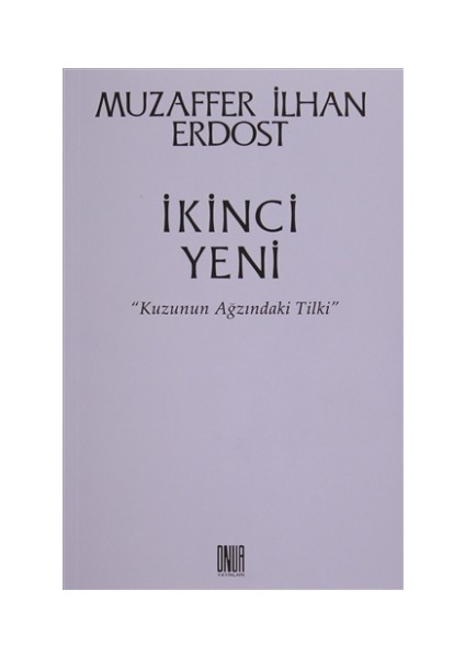 İkinci Yeni - Kuzunun Ağzındaki Tilki