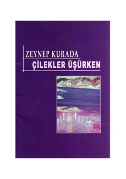 Çilekler Üşürken