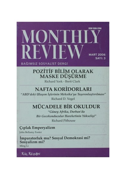 Monthly Review Bağımsız Sosyalist Dergi Sayı: 3 / Mart 2006