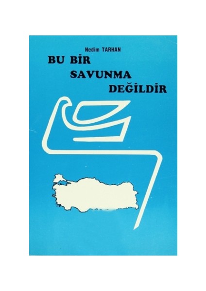 Bu Bir Savunma Değildir