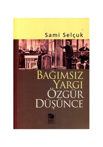 Bağımsız Yargı Özgür Düşünce