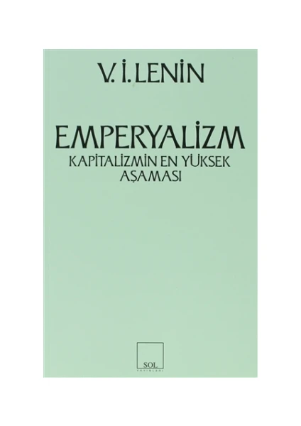 Emperyalizm Kapitalizmin En Yüksek Aşaması