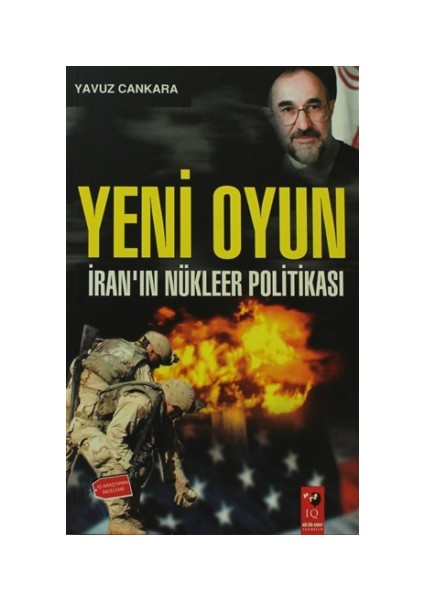 Yeni Oyun - İranın Nükleer Politikası