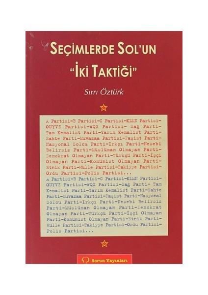 Seçimlerde Sol’un İki Taktiği