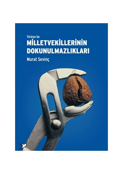 Türkiye’de Milletvekillerinin Dokunulmazlıkları