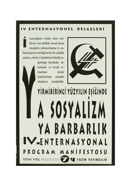 Yirmibirinci Yüzyılın Eşiğinde Ya Sosyalizm Ya Barbarlık