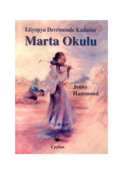 Marta Okulu Etiyopya Devriminde Kadınlar