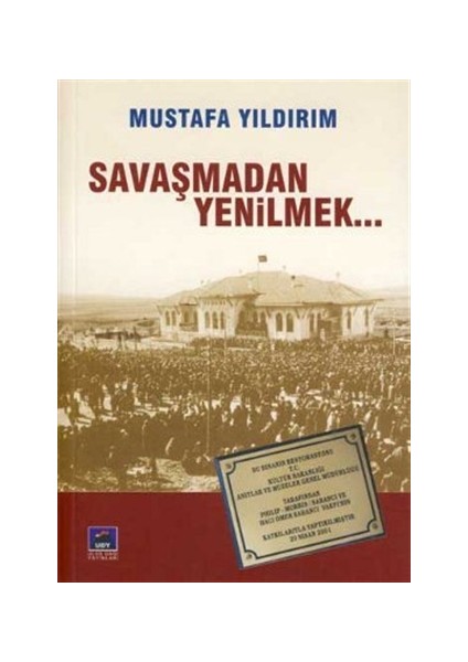 Savaşmadan Yenilmek
