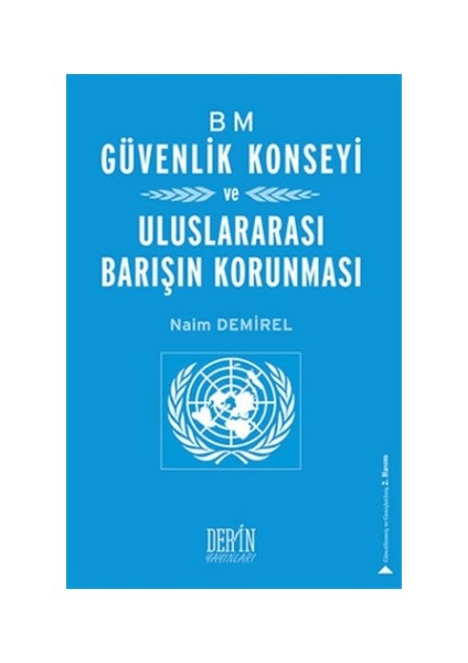 BM Güvenlik Konseyi ve Uluslararası Barışın Korunması