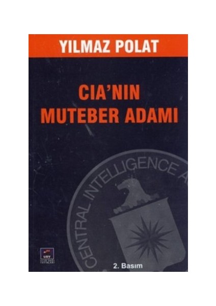 CIA’nın Muteber Adamı