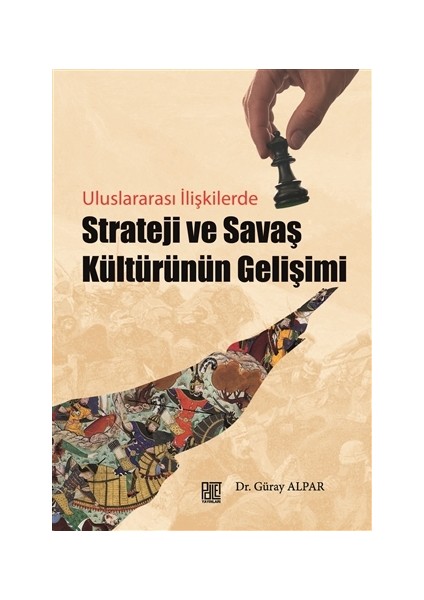 Strateji ve Savaş Kültürünün Gelişimi