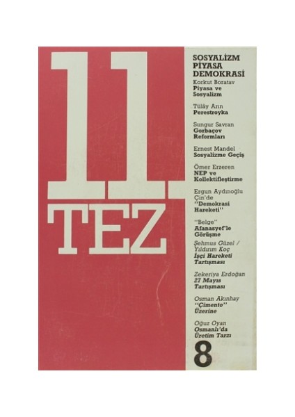 11. Tez Kitap Dizisi Sayı: 8 - Sosyalizm Piyasa Demokrasi