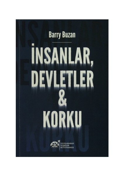 İnsanlar, Devletler ve Korku