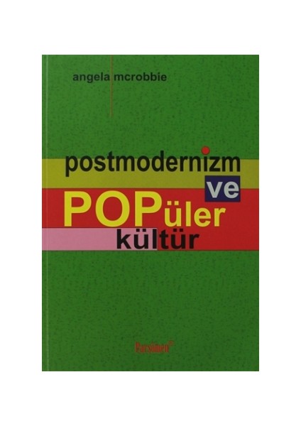 Postmodernizm ve Popüler Kültür