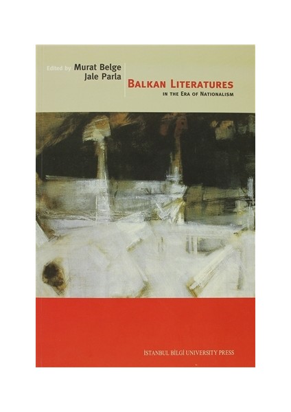 Balkan Literatures in The Era of Nationalism