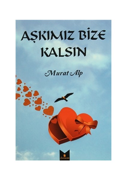 Aşkımız Bize Kalsın