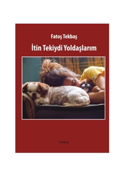 İtin Tekiydi Yoldaşlarım