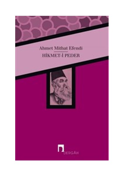 Hikmet-i Peder - Ahmet Mithat Efendi