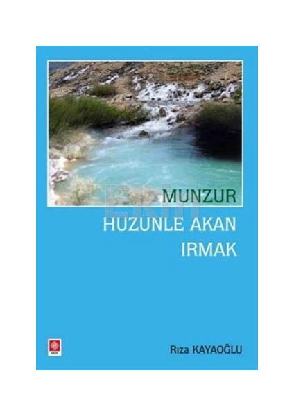 Munzur Hüzünle Akan Irmak