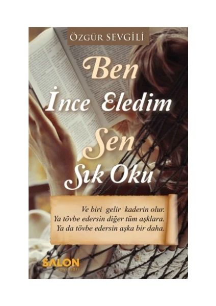 Ben İnce Eledim Sen Sık Oku