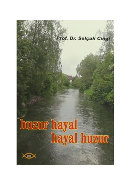 Huzur Hayal, Hayal Huzur