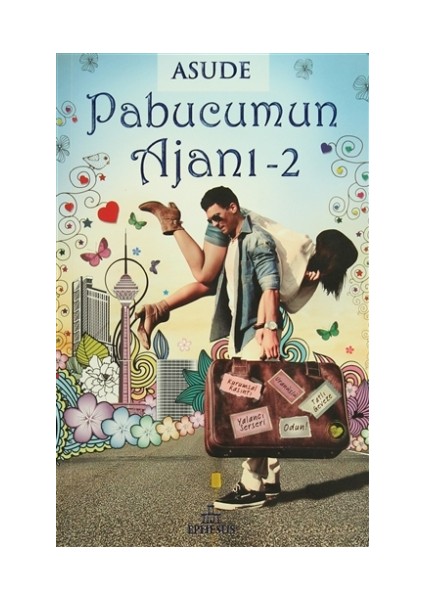 Pabucumun Ajanı - 2 - Asude