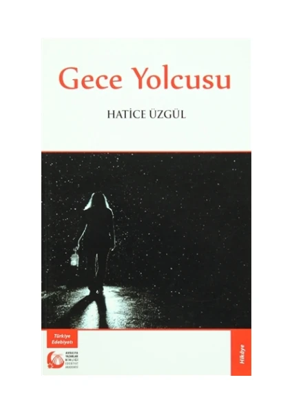 Gece Yolcusu - Hatice Üzgül