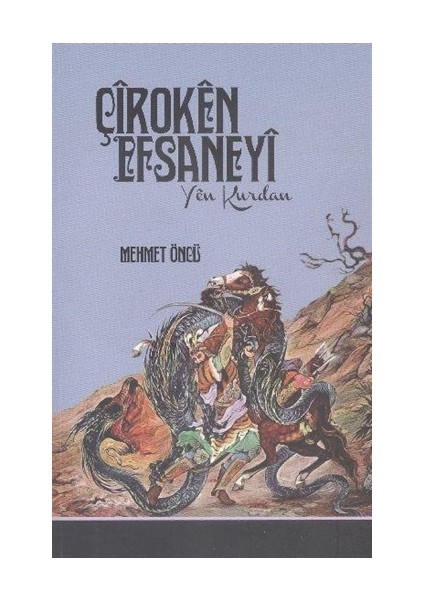 Çiroken Efsaneyi - Yen Kurdan