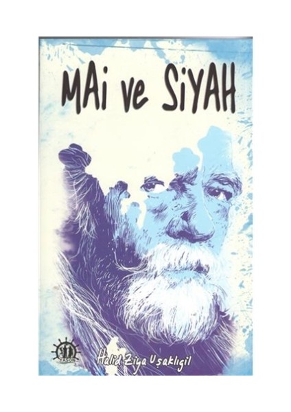 Mai ve Siyah - Halid Ziya Uşaklıgil