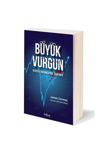 Büyük Vurgun: Gerçek Rakamlarda Saklıdır