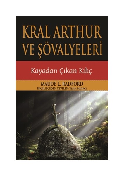 Kral Arthur ve Şövalyeleri - Maude L. Radford