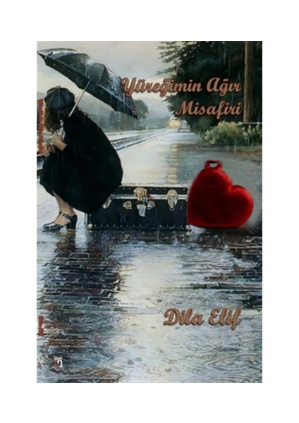Yüreğimin Ağır Misafiri