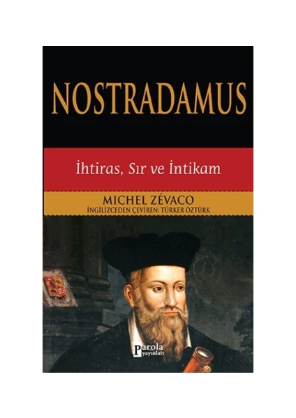 Nostradamus - Michel Zevaco