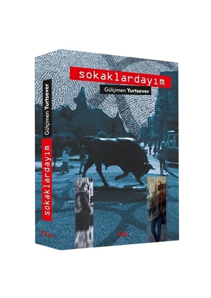 Sokaklardayım