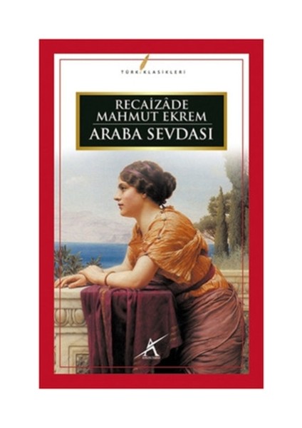 Araba Sevdası - Recaizade Mahmut Ekrem