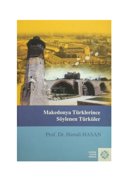 Makedonya Türklerince Söylenen Türküler