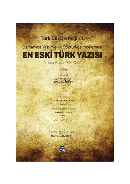 Türk Dili Derneği 1 - En Eski Türk Yazısı
