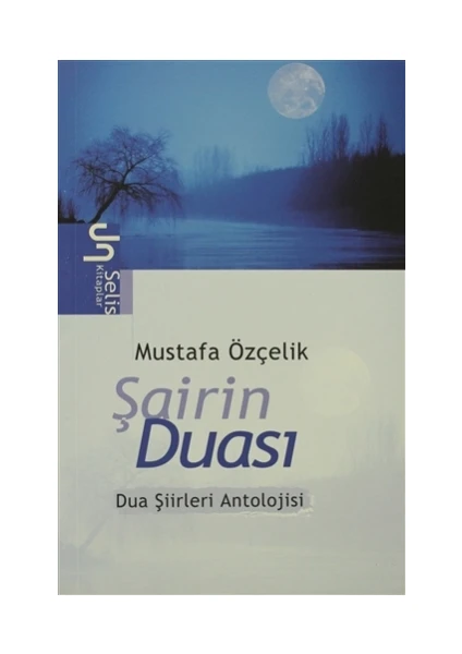 Şairin Duası Dua Şiirleri Antolojisi