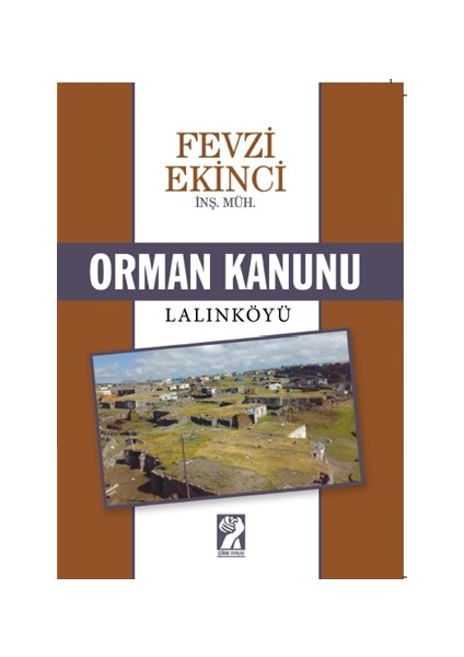 Orman Kanunu / Lalınköyü