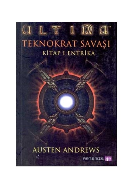 Ultima Teknokrat Savaşı:1 Entrika - Austen Andrews