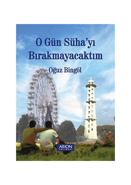 O Gün Süha'yı Bırakmayacaktım