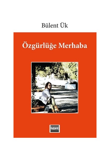 Özgürlüğe Merhaba