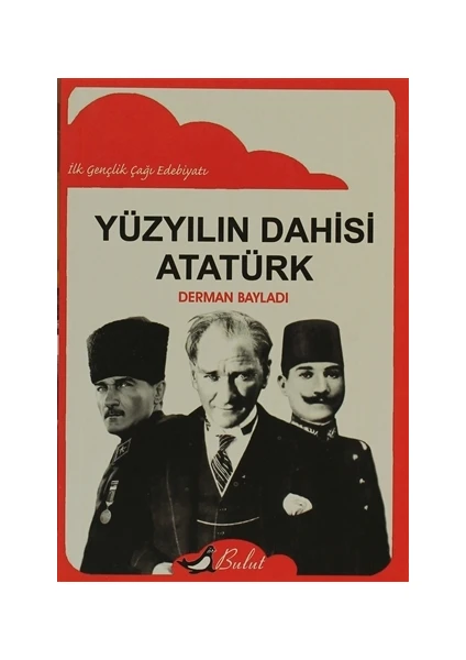 Yüzyılın Dahisi: Atatürk