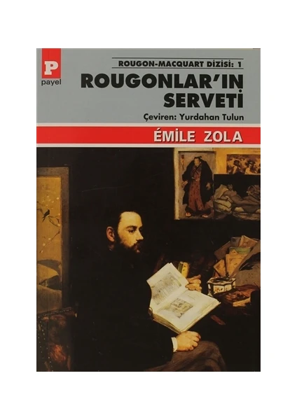 Rougonlar’ın Serveti - Emile Zola