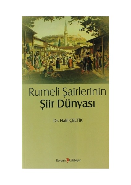 Rumeli Şairlerinin Şiir Dünyası