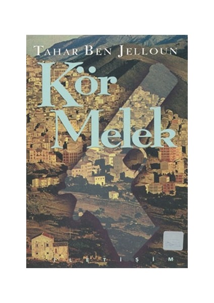 Kör Melek - Tahar Ben Jelloun